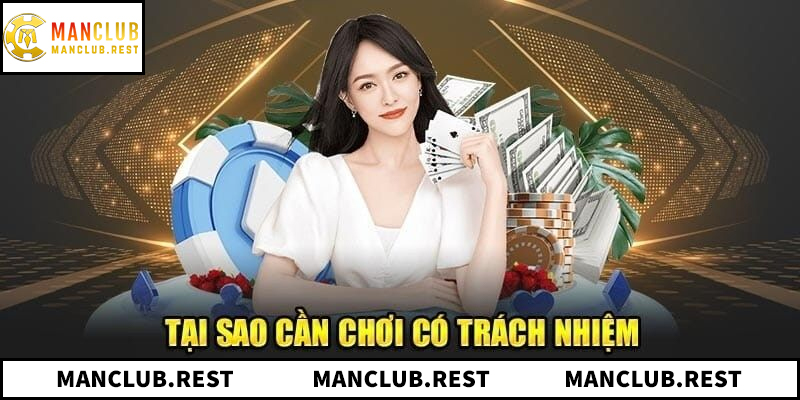Tìm hiểu chi tiết về chính sách chơi có trách nhiệm trên ManClub