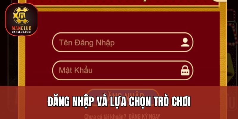 Đăng nhập và lựa chọn trò chơi