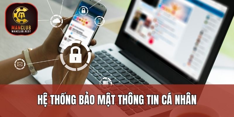 Hệ thống bảo mật thông tin cá nhân